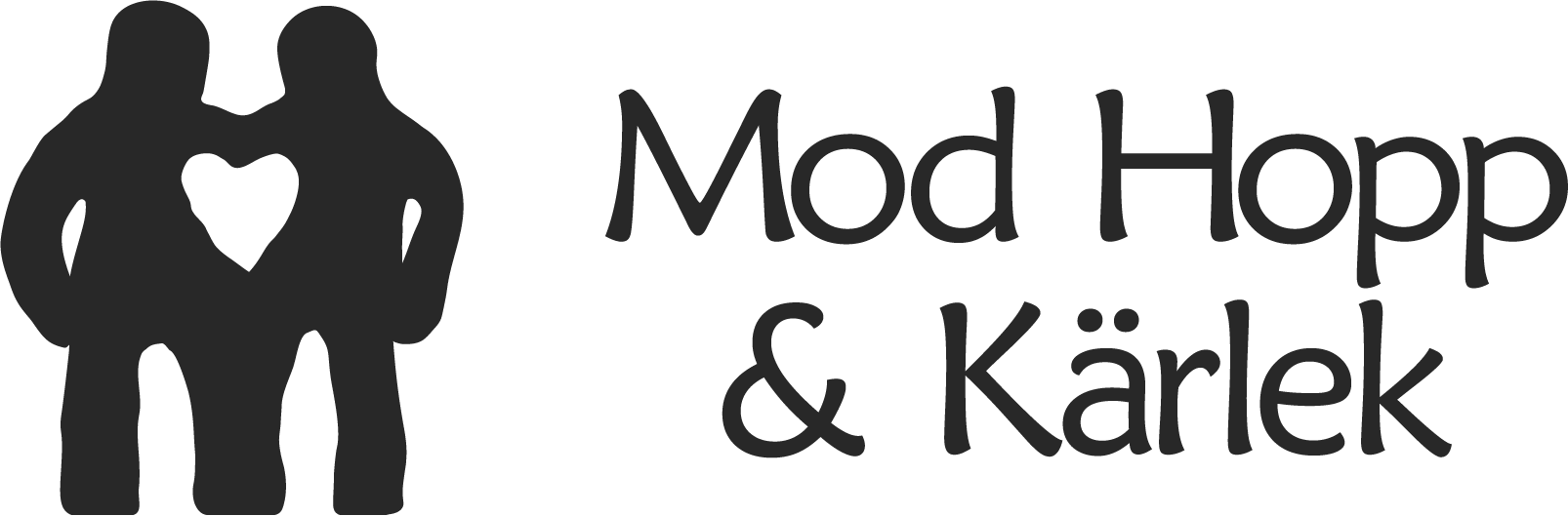 Mod, hopp & kärlek